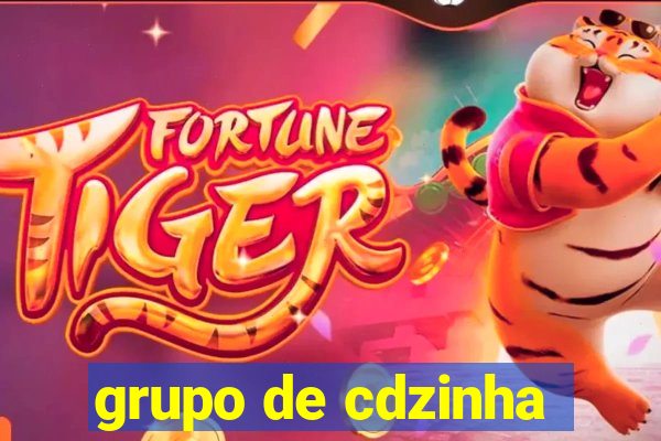 grupo de cdzinha